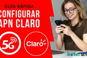 Configurar APN Claro El Salvador Internet 4G LTE 5G en Android y iPhone 2025