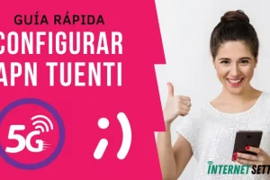 Configurar APN Tuenti Argentina Internet 4G LTE 5G en Android y iPhone 2025