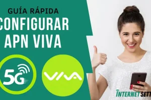 Configurar APN Viva Bolivia Internet 4G LTE 5G en Android y iPhone 2025