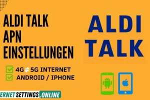 Aldi Talk APN Einstellungen 5G Internet für Android und iPhone 2025